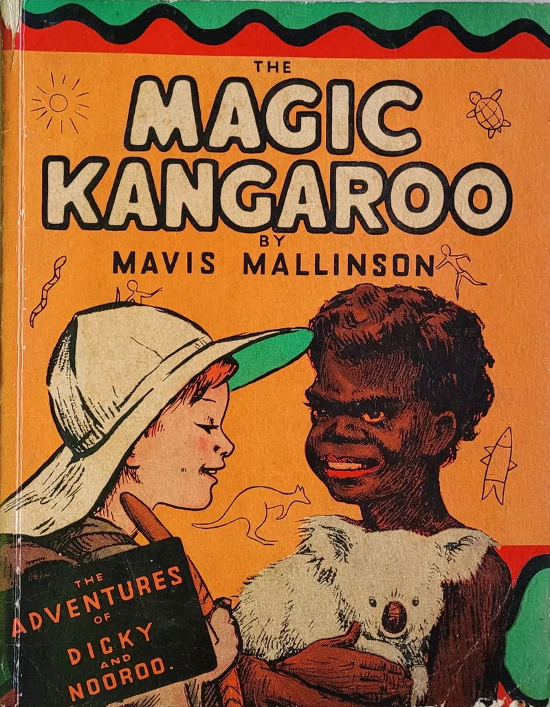 The Magic Kangaroo: the Adventures of Dicky and Nooroo (John Sands, 1944?)  ([1944?])