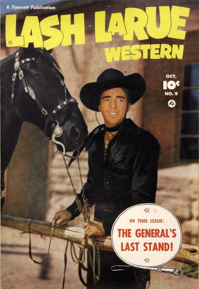 Lash LaRue Western (Fawcett, 1949 series) #9 (October 1950)