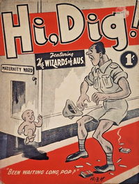 Hi, Dig! (NSW Bookstall, 1945?) 