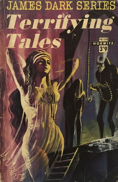 Horwitz Pocket Book [PB] (Horwitz, 1959 series) #129 — James Dark Series: Terrifying Tales [November 1962?]