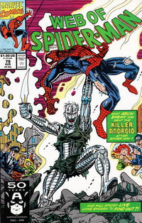 Web of Spider-Man (Marvel, 1985 series)  #79 (August 1991) — What Arch-Enemy Has the Killer Android After Spider-Man?