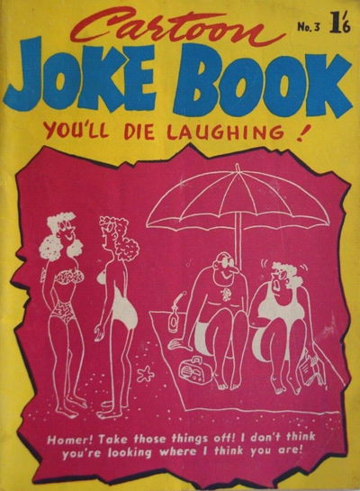 Cartoon Joke Book (Red Circle Press, 1965? series) #3 — You'll Die Laughing ([August 1965?])