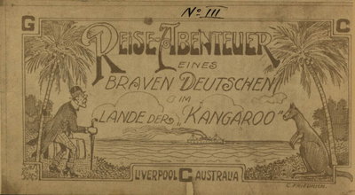 Reise-Abenteuer eines braven Deutschen im Lande der Kangaroo  #3 ([1918?])