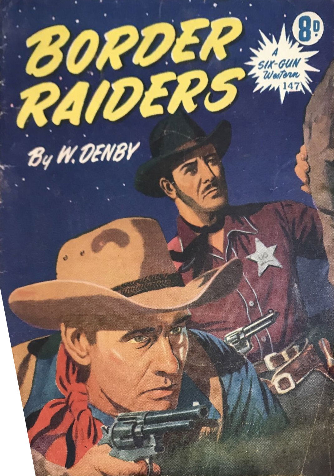 A Six-Gun Western (Calvert, 1952? series) #147 — Border Raiders ([March 1954?])