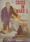 Crisis in Ward L (Calvert, 1965?)  [1960?]