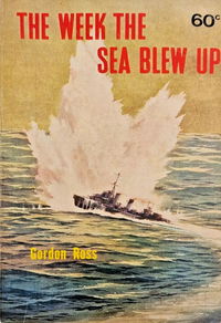 The Week the Sea Blew Up (Calvert, 1967?)  ([1967?])