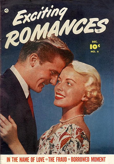 Exciting Romances  #6 (December 1951)