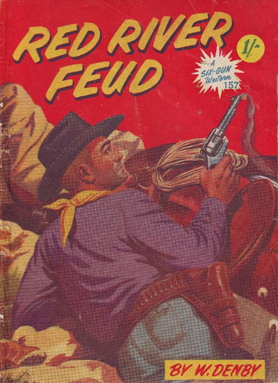 A Six-Gun Western (Calvert, 1952? series) #157 — Red River Feud [June 1954?]