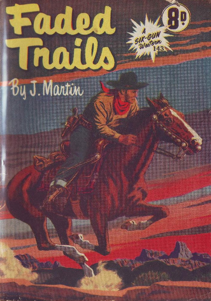 A Six-Gun Western (Calvert, 1952? series) #143 — Faded Trails ([February 1954?])