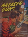 A Six-Gun Western (Calvert, 1952? series) #164 — Greaser Guns ([July 1954?])