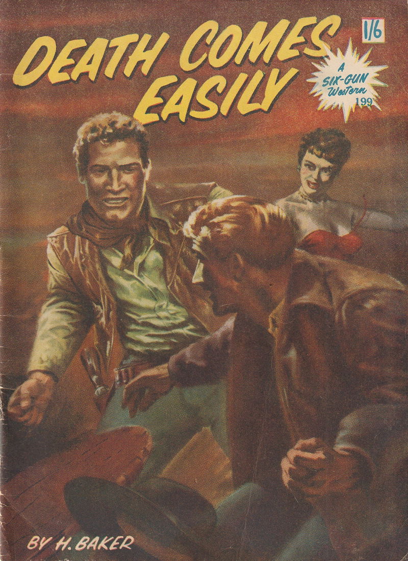 A Six-Gun Western (Calvert, 1952? series) #199 — Death Comes Easily ([April 1955?])