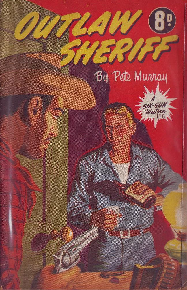 A Six-Gun Western (Calvert, 1952? series) #116 — Outlaw Sheriff ([July 1953?])