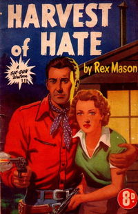 A Six-Gun Western (Calvert, 1952? series) #119 — Harvest of Hate [August 1953?]