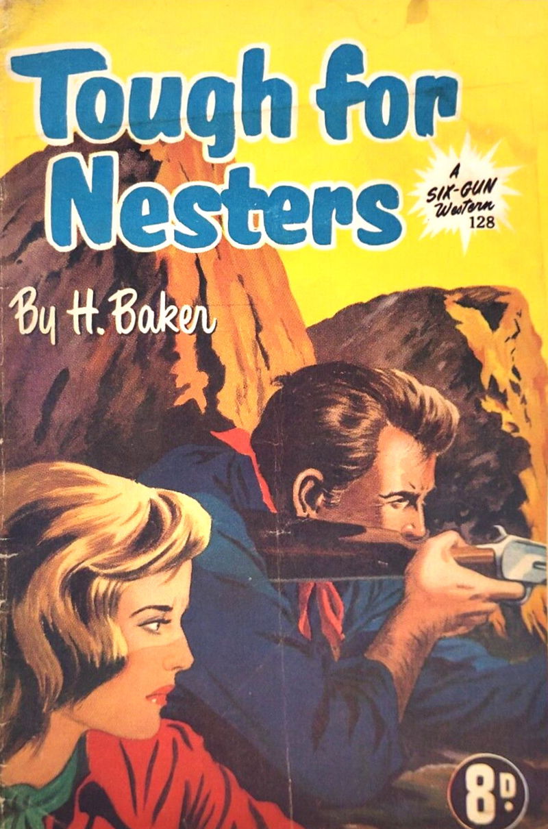 A Six-Gun Western (Calvert, 1952? series) #128 — Tough for Nesters ([October 1953?])