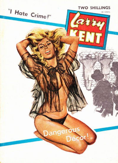 Larry Kent (Cleveland, 1954? series) #621 — Dangerous Décor! [July 1965?]