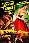 Larry Kent (Cleveland, 1954? series) #501 — Murder Matinee [July 1955?]