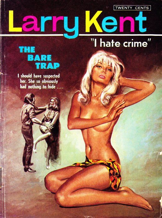 Larry Kent (Cleveland, 1954? series) #647 — The Bare Trap ([March 1967?])