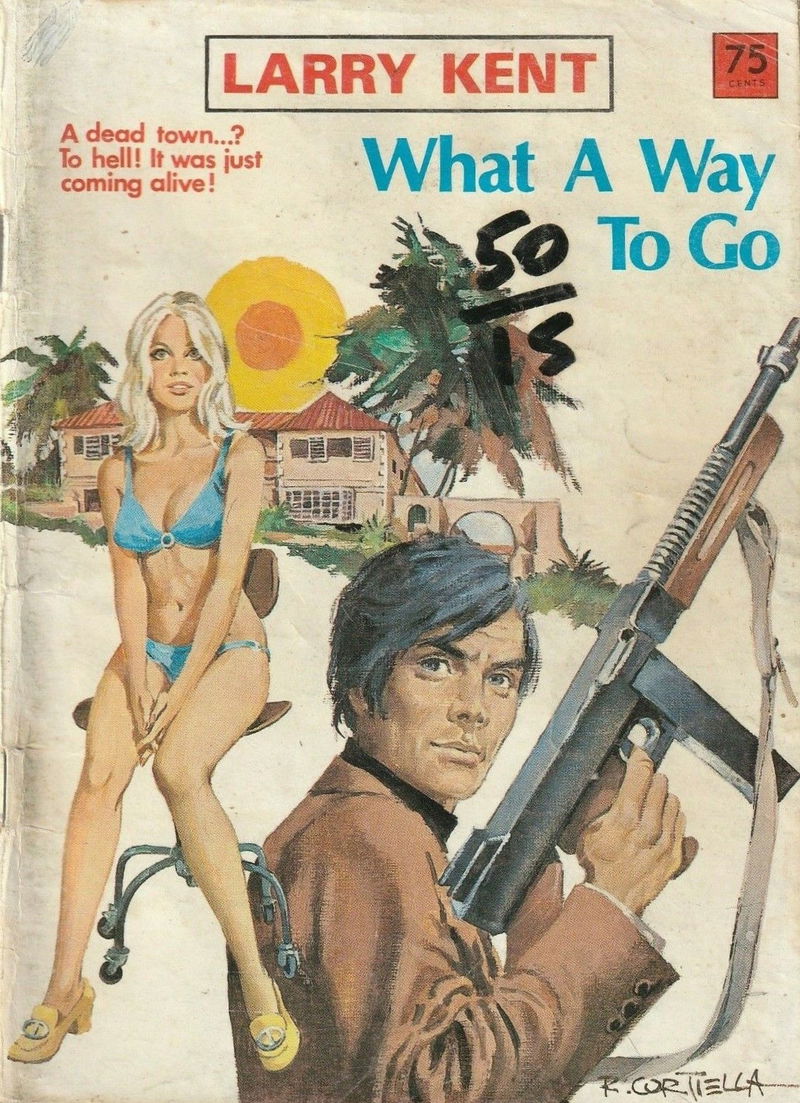 Larry Kent (Cleveland, 1954? series) #812 — What a Way to Go ([January 1974?])