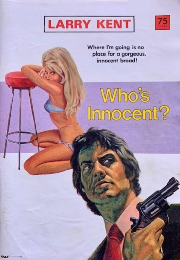 Larry Kent (Cleveland, 1954? series) #811 — Who's Innocent? ([January 1974?])