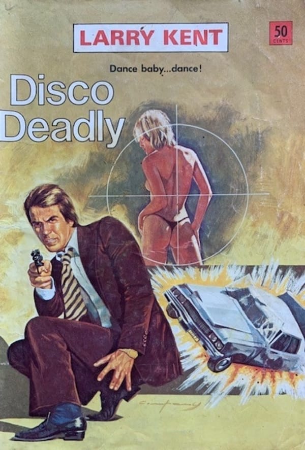 Larry Kent (Cleveland, 1954? series) #786 — Disco Deadly ([December 1972?])