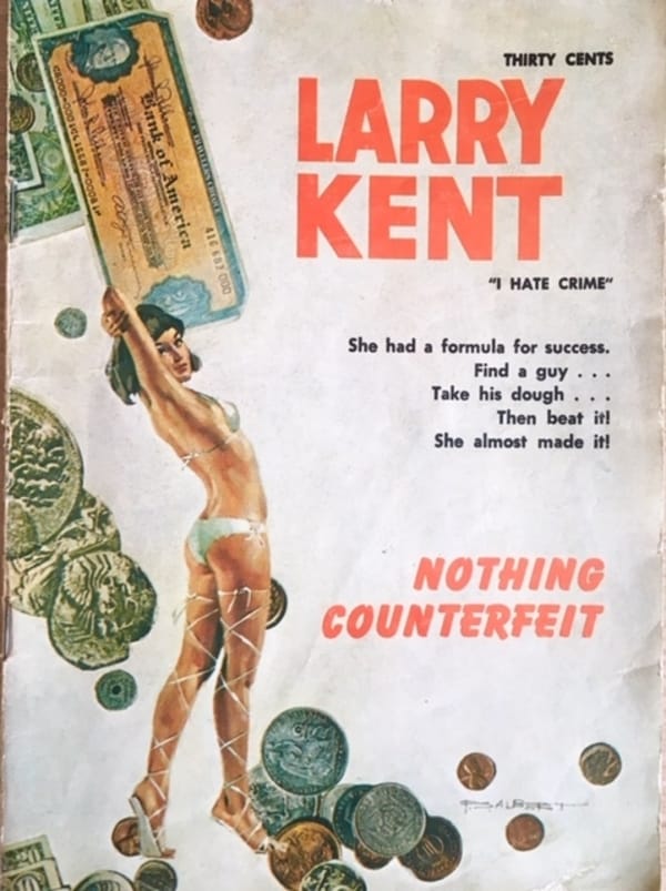 Larry Kent (Cleveland, 1954? series) #698 — Nothing Counterfeit ([April 1969?])