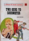 Two Guns to Sourwater [nn] ([1972?])
