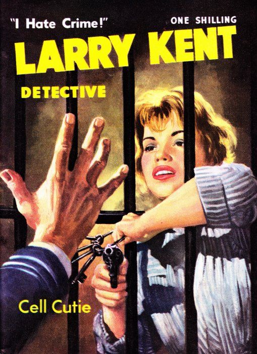 Larry Kent Detective (Cleveland, 1954 series) #96 — Cell Cutie ([April 1962?])