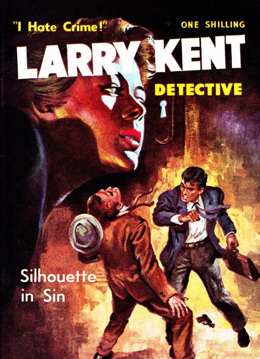 Larry Kent Detective (Cleveland, 1954 series) #97 — Silhouette in Sin ([May 1962?])