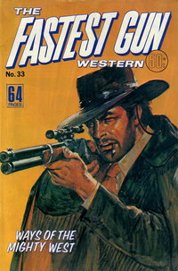 The Fastest Gun Western  #33 ([September 1978?])