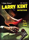 Larry Kent Detective (Cleveland, 1954 series) #99 — The Halo Heel [July 1962?]