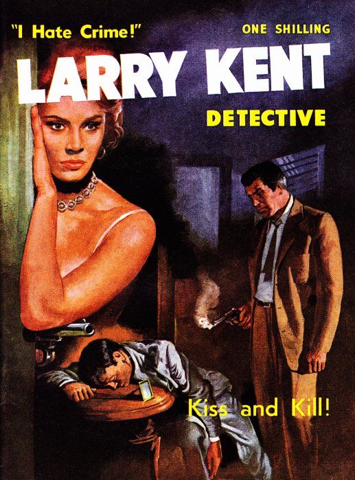 Larry Kent Detective (Cleveland, 1954 series) #103 — Kiss and Kill! ([November 1962?])