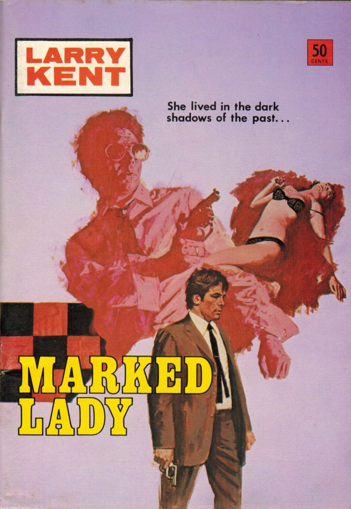 Larry Kent (Cleveland, 1954? series) #771 — Marked Lady ([May 1972?])