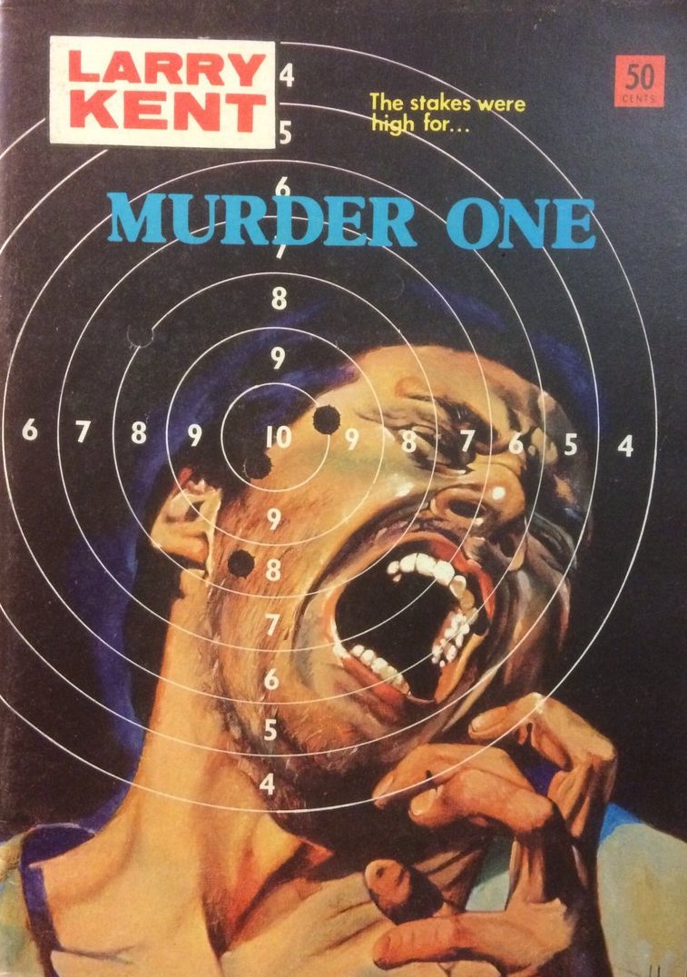 Larry Kent (Cleveland, 1954? series) #775 — Murder One ([July 1972?])