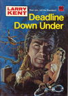 Larry Kent (Cleveland, 1954? series) #801 — Deadline Down Under [August 1973?]