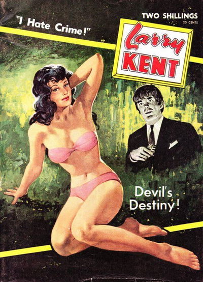 Larry Kent (Cleveland, 1954? series) #626 — Devil’s Destiny! [December 1965?]