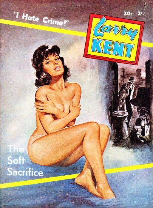 Larry Kent (Cleveland, 1954? series) #629 — The Soft Sacrifice ([March 1966?])