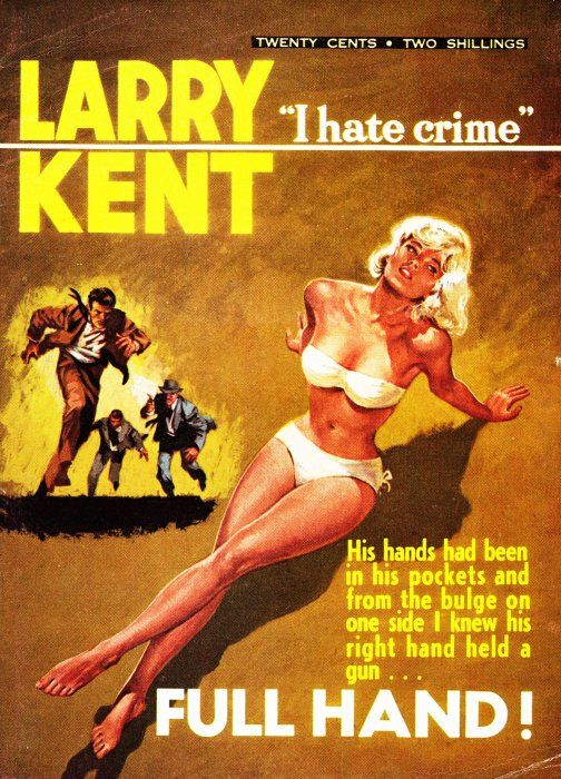 Larry Kent (Cleveland, 1954? series) #632 — Full Hand! ([June 1966?])