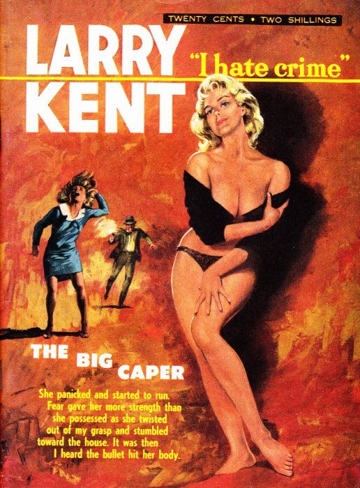 Larry Kent (Cleveland, 1954? series) #639 — The Big Caper ([November 1966?])