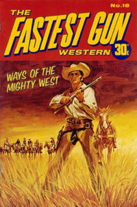 The Fastest Gun Western (KG Murray, 1974 series) #18 [July 1975?]