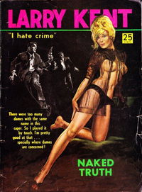 Larry Kent (Cleveland, 1954? series) #653 — Naked Truth [June 1967?]