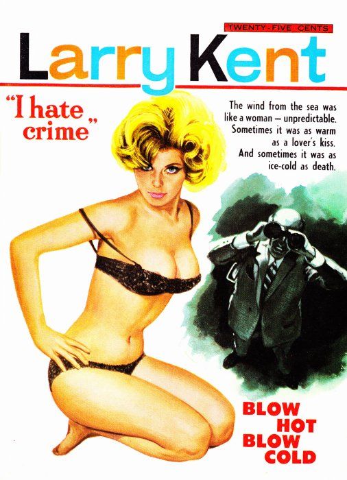 Larry Kent (Cleveland, 1954? series) #662 — Blow Hot Blow Cold ([October 1967?])