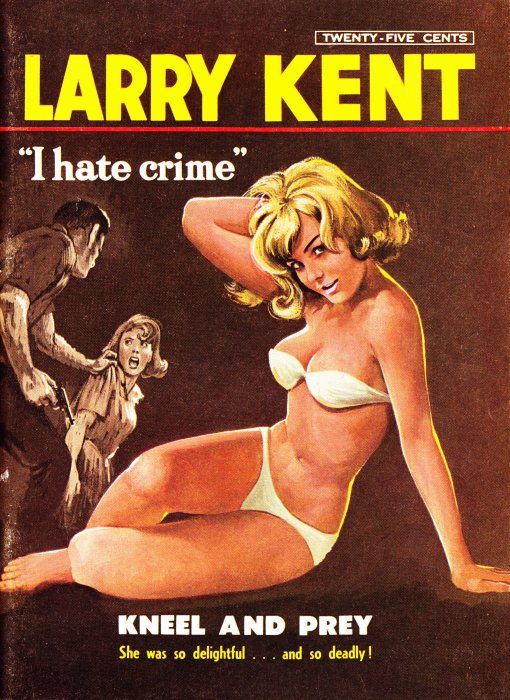Larry Kent (Cleveland, 1954? series) #664 — Kneel and Prey ([November 1967?])