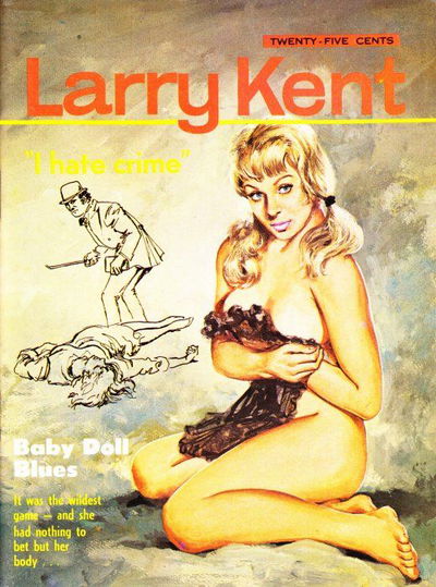 Larry Kent (Cleveland, 1954? series) #670 — Baby Doll Blues [February 1968?]