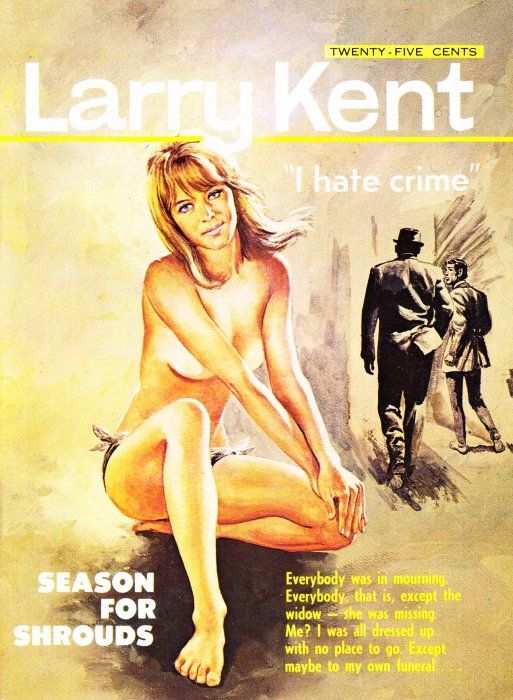 Larry Kent (Cleveland, 1954? series) #672 — Season for Shrouds ([March 1968?])