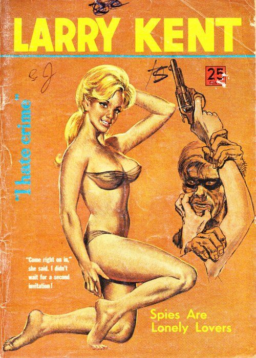 Larry Kent (Cleveland, 1954? series) #681 — Spies Are Lonely Lovers ([August 1968?])