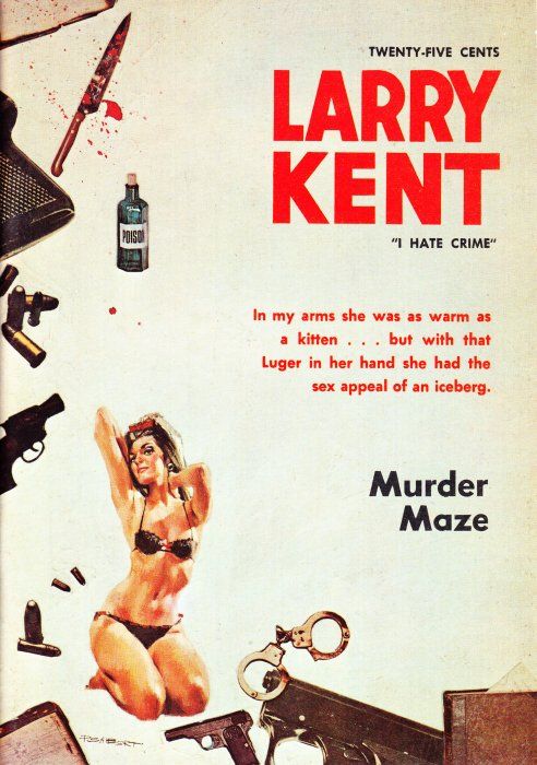 Larry Kent (Cleveland, 1954? series) #689 — Murder Maze ([December 1968?])