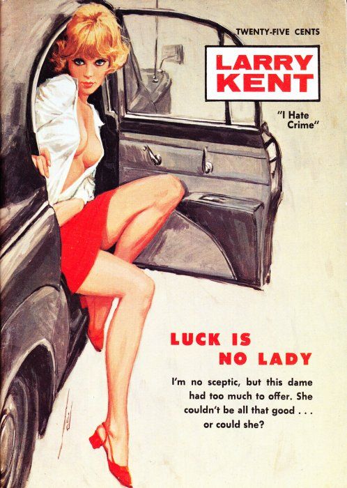 Larry Kent (Cleveland, 1954? series) #691 — Luck Is No Lady ([January 1969?])