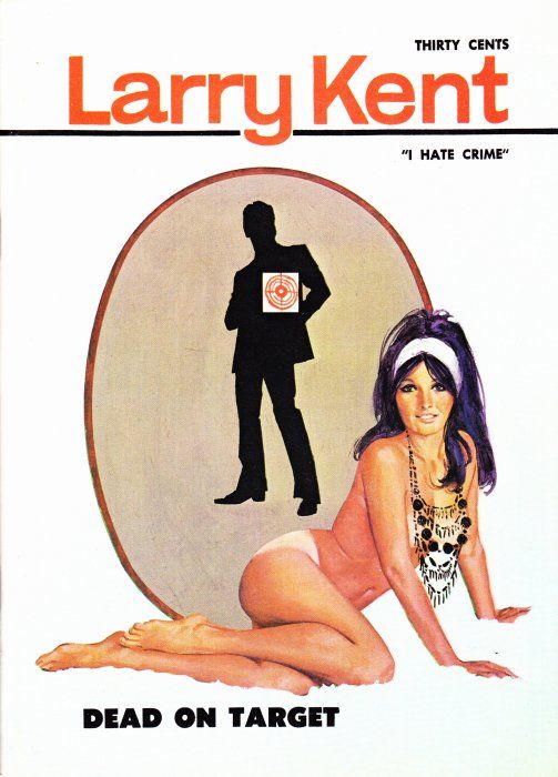 Larry Kent (Cleveland, 1954? series) #694 — Dead on Target ([February 1969?])