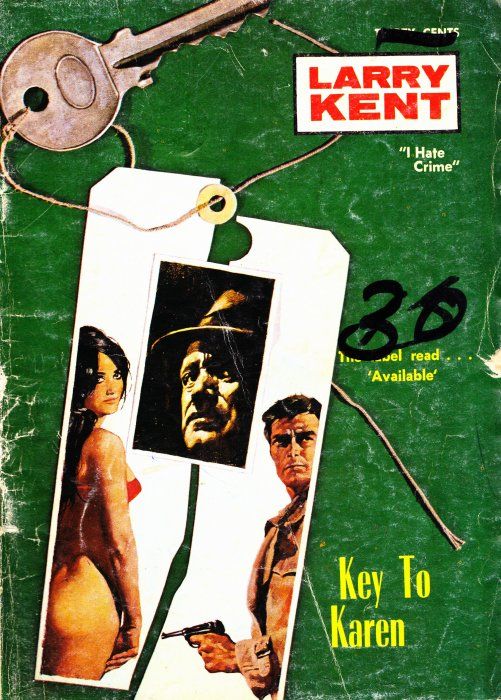 Larry Kent (Cleveland, 1954? series) #699 — The Key to Karen ([May 1969?])