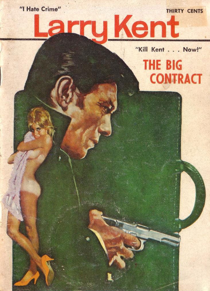 Larry Kent (Cleveland, 1954? series) #702 — The Big Contract ([June 1969?])